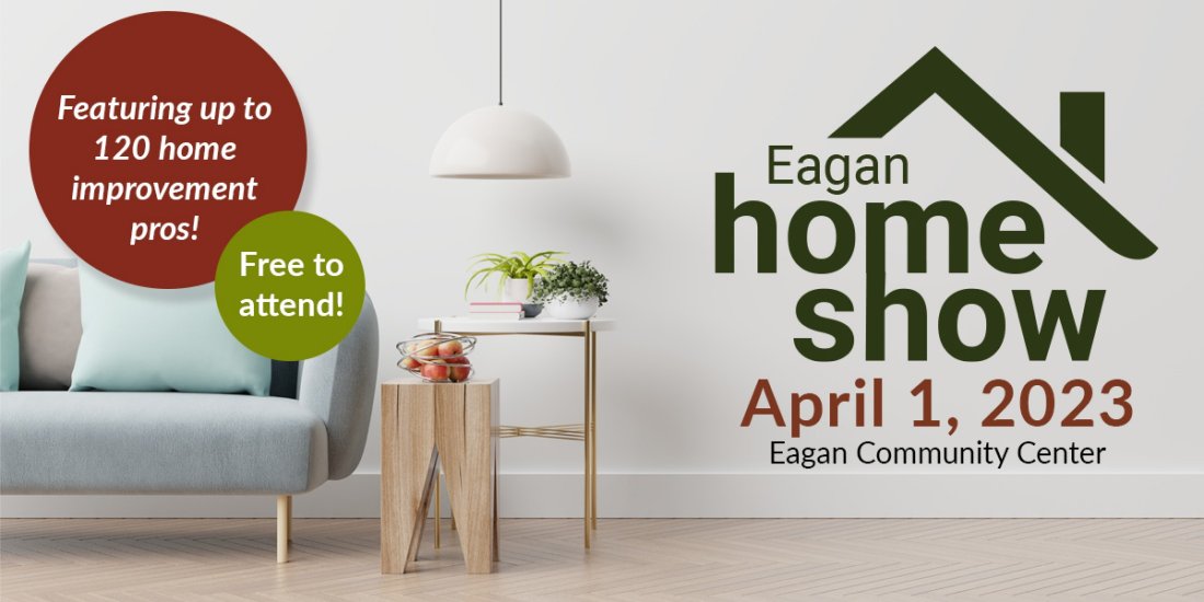 2023 Eagan Home Show Tickets, Eagan Community Center, 1 April 2023
