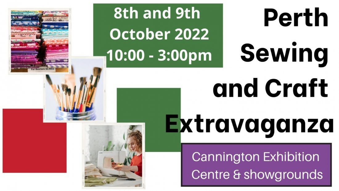 Perth Sewing And Craft Extravaganza Tickets, Cannington Exhibition