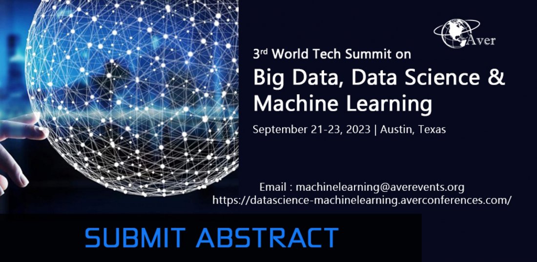"3rd World Tech Summit on  Big Data, Data Science & Machine Learning"