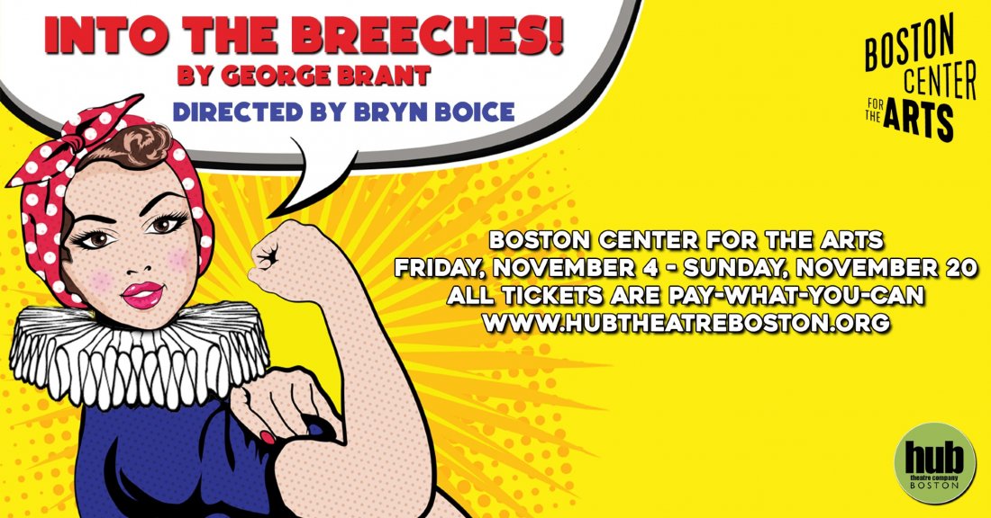 Into The Breeches!, Boston Center for the Arts, 18 November to 24 November