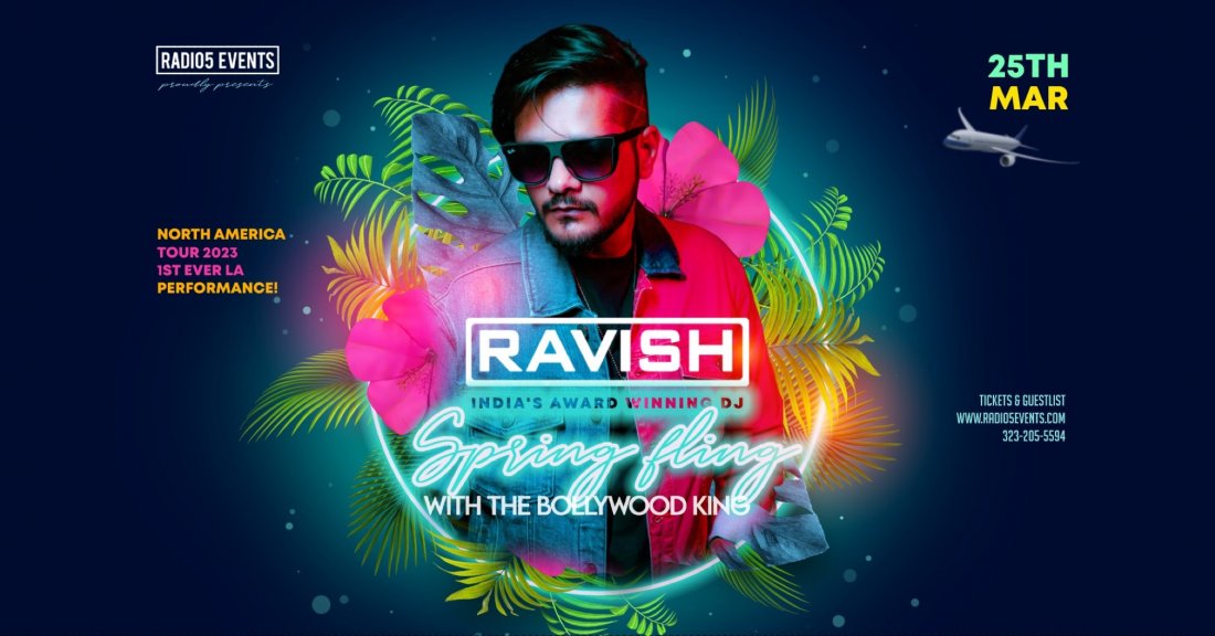 Bollywood Spring Fling w\/ India's #1 DJ RAVISH (Bollywood Remix King)