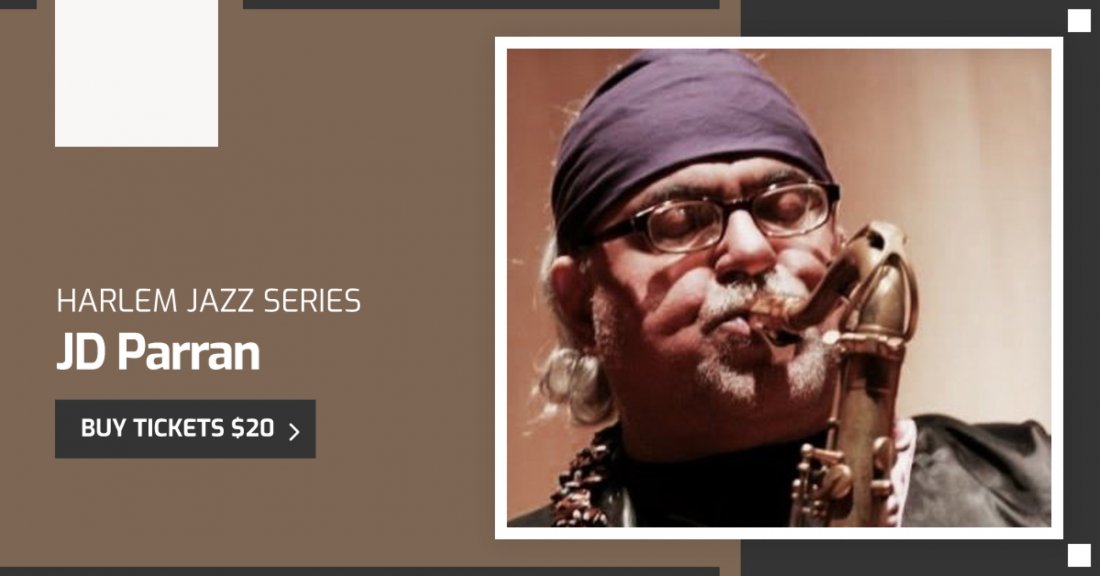JD Parran - Harlem Jazz Series Tickets, Mount Morris Ascension ...