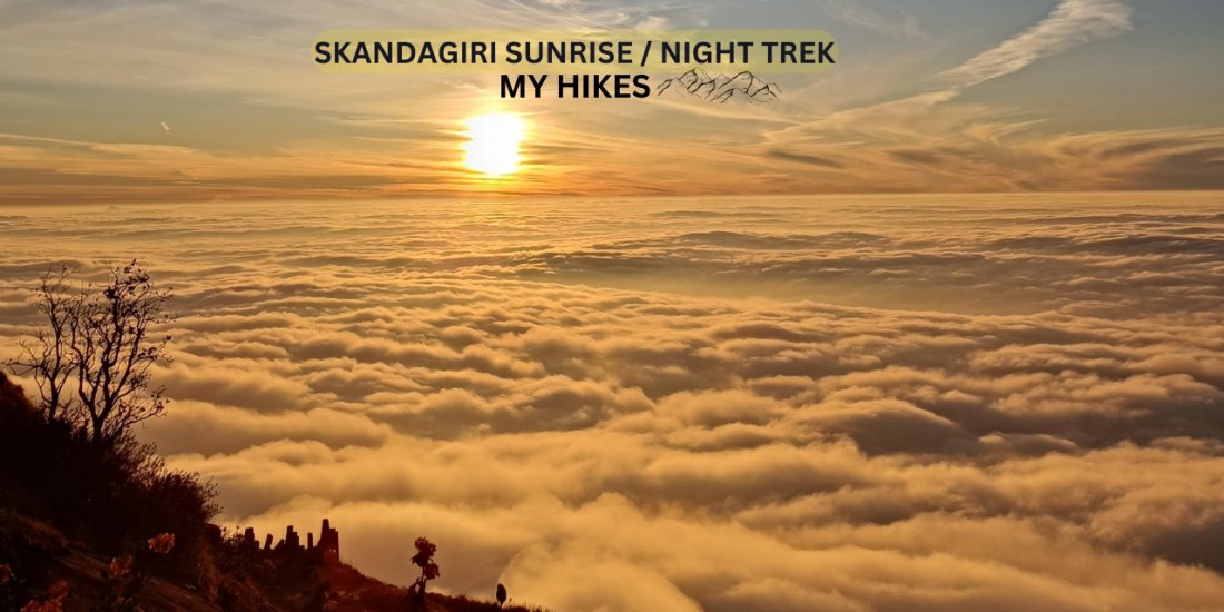 SKANDAGIRI SUNRISE \/ NIGHT TREK - MYHIKES
