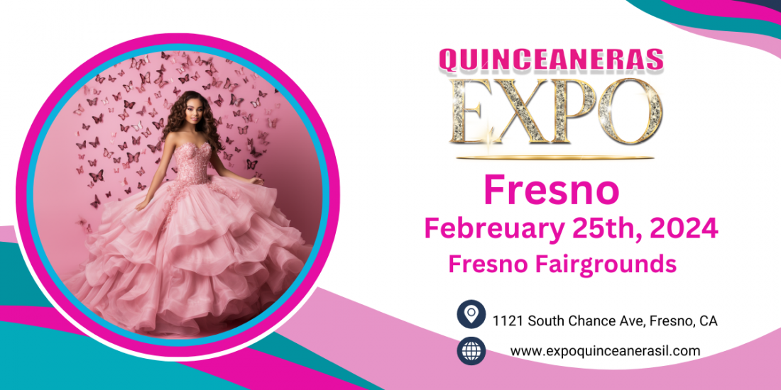 Quinceanera Expo ILFresno Tickets, Fresno Fairgrounds North Entrance