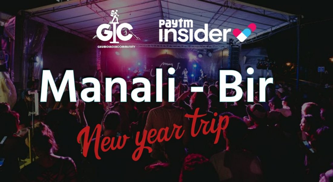 GIC MANALI BIR NEW YEAR PART TRIP Delhi Best New Year In Delhi 2023