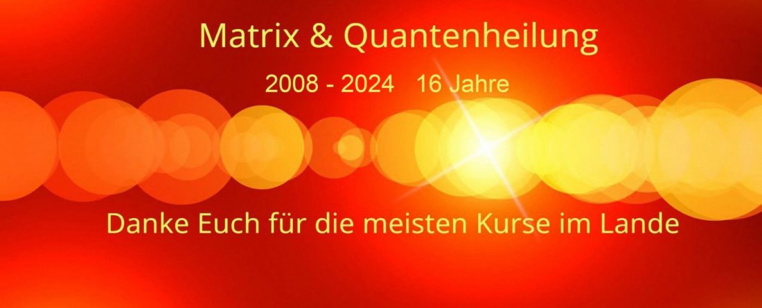 Hannover  Quantenheilung Matrix Energetics 