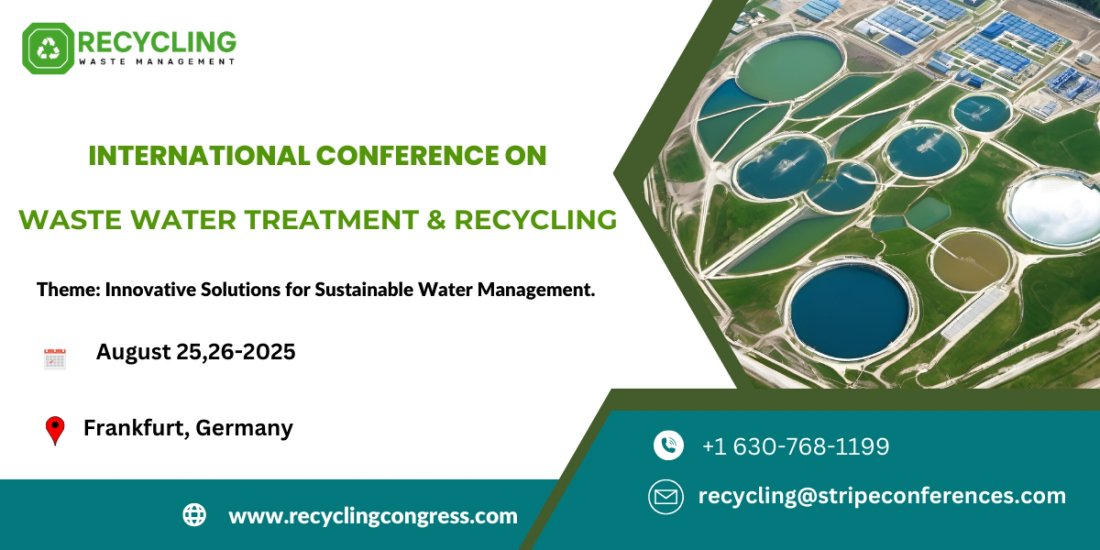 International Conference on Waste Water Treatment & Recycling