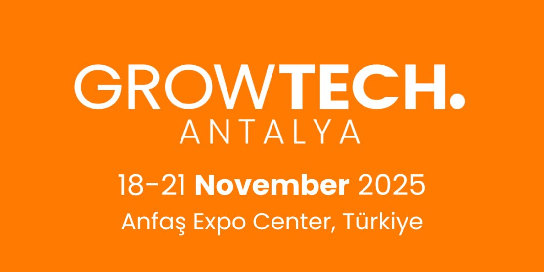 GROWTECH ANTALYA 2025