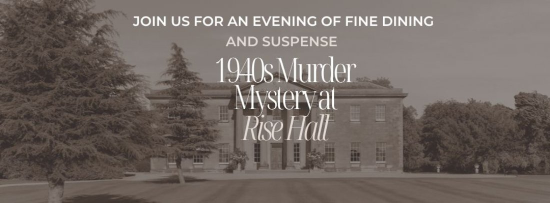 1940s Murder Mystery Evening at Rise Hall