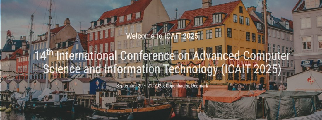 14th International Conference on Advanced Computer Science and Information Technology (ICAIT 2025)