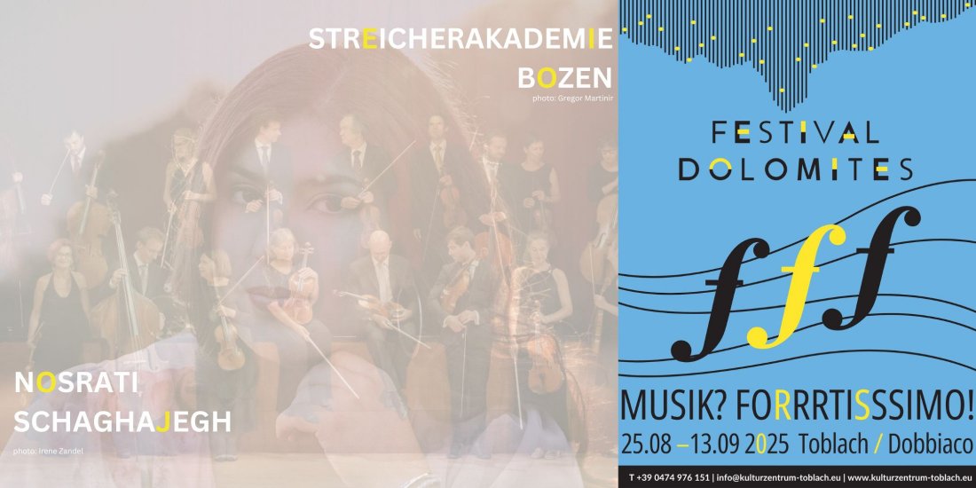 FESTIVAL DOLOMITES Streicherakademie Bozen & Schaghajegh Nosrati, piano
