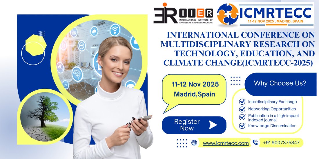 International Conference on Multidisciplinary Research on Technology, Education, and Climate Change