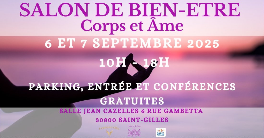 Salon de bien-\u00eatre Corps et \u00c2me \u00e0 Saint-Gilles (30) 1\u00e8re \u00e9dition