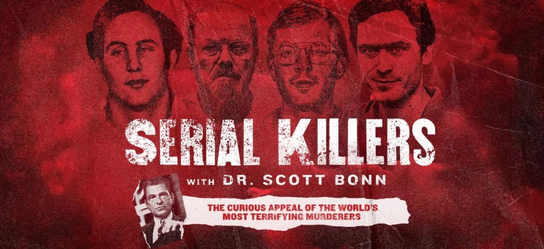 Serial Killers w\/ Dr. Scott Bonn