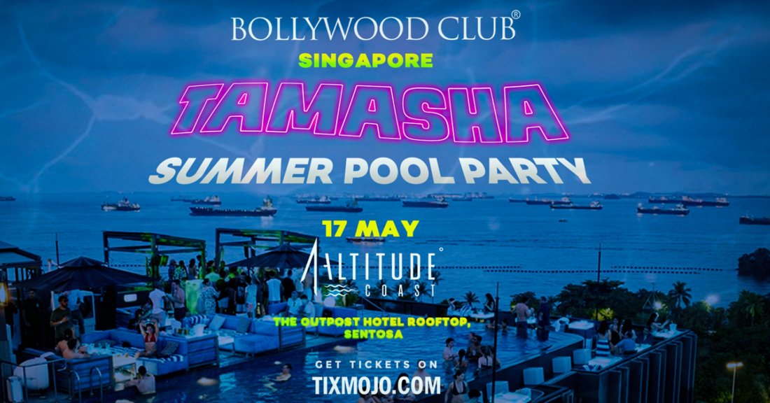 Bollywood Club Presents TAMASHA: SUMMER POOL PARTY at 1 Altitude Coast, Singapore