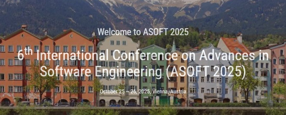 6th\u00a0International Conference on Advances in Software Engineering (ASOFT 2025)