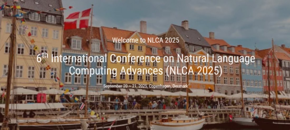 6th International Conference on Natural Language Computing Advances (NLCA 2025)