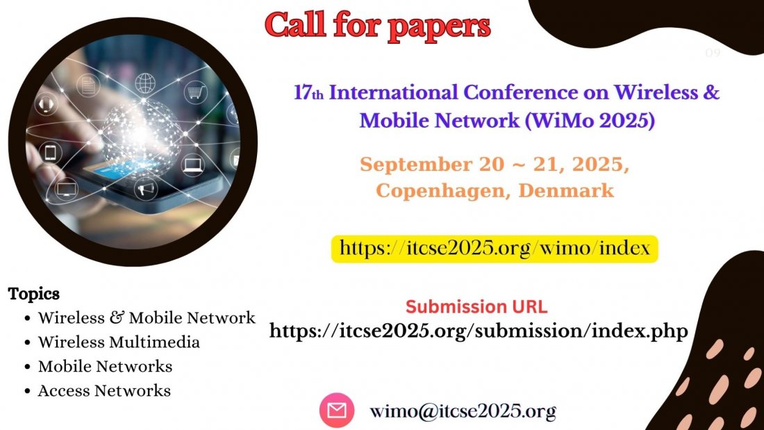 17th International Conference on Wireless & Mobile Network (WiMo 2025)