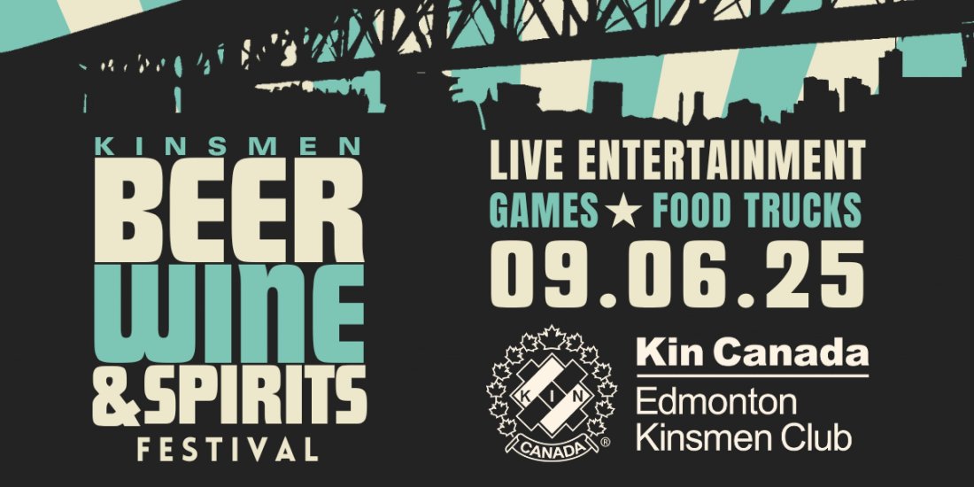 KINSMEN BEER, WINE & SPIRITS FESTIVAL
