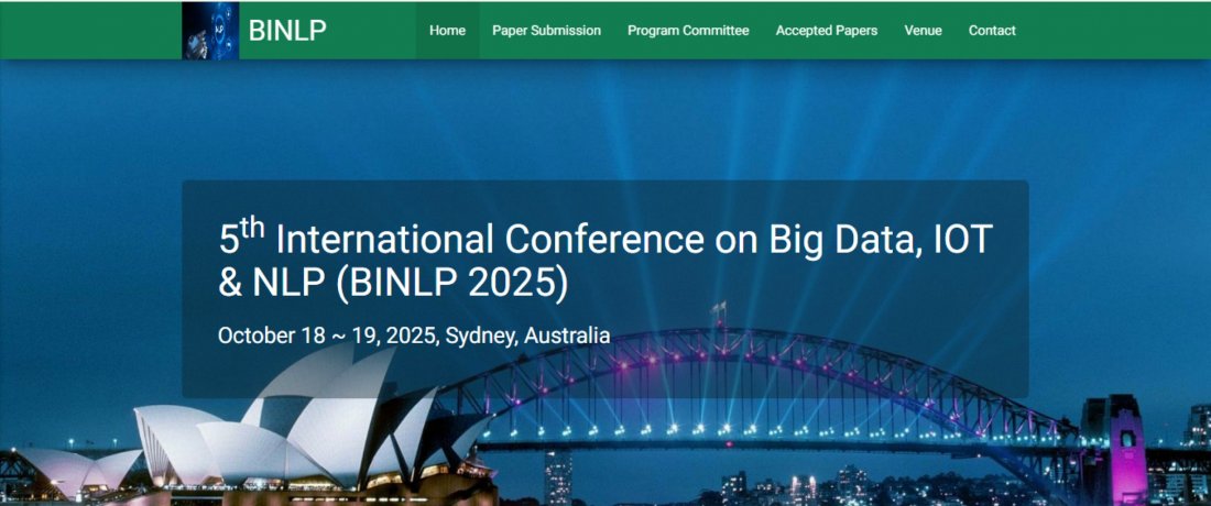 5th International Conference on Big Data, IOT & NLP (BINLP 2025)