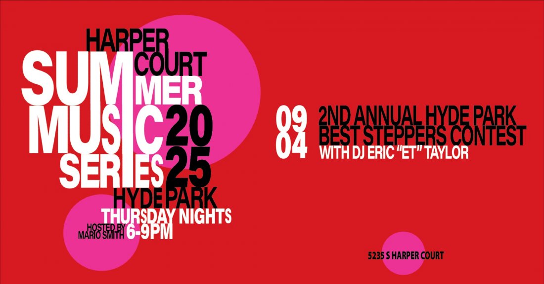 2nd Annual Hyde Park Best Steppers Concert with DJ Eric "ET Taylor