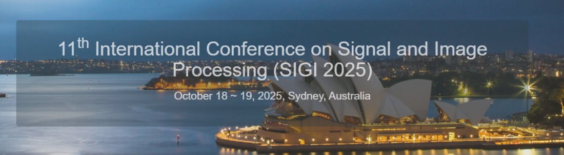 11th International Conference on Signal and Image Processing (SIGI 2025)