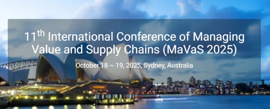 11th International Conference of Managing Value and Supply Chains (MaVaS 2025)