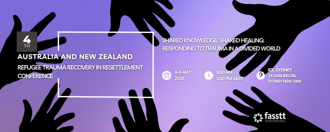 4th Australia and New Zealand Refugee Trauma Recovery in Resettlement Conference