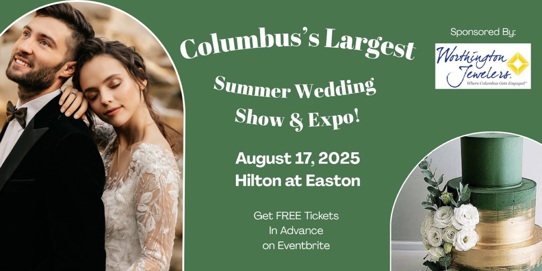 Columbus's Largest Summer Wedding Show & Expo at Easton!
