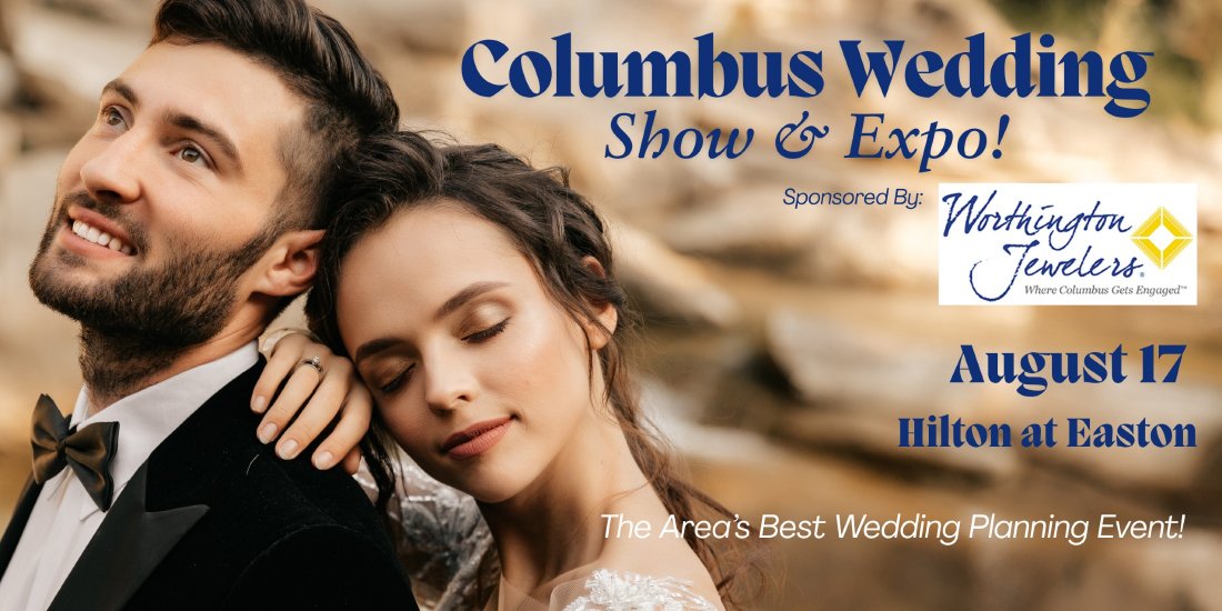 Columbus, Ohio's Largest Summer Wedding Show & Expo!