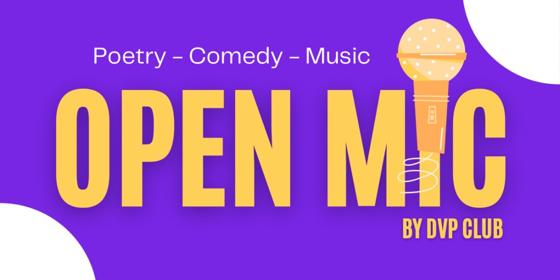 OPEN MIC by DVP Club