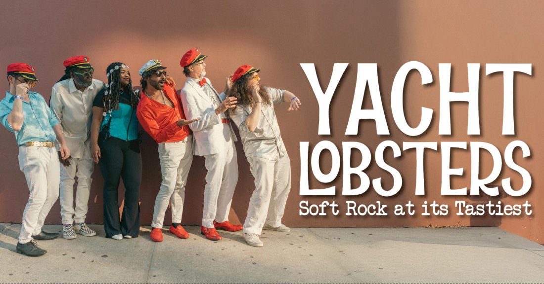 Yacht Lobsters at Milford Auditorium - Sept 12 
