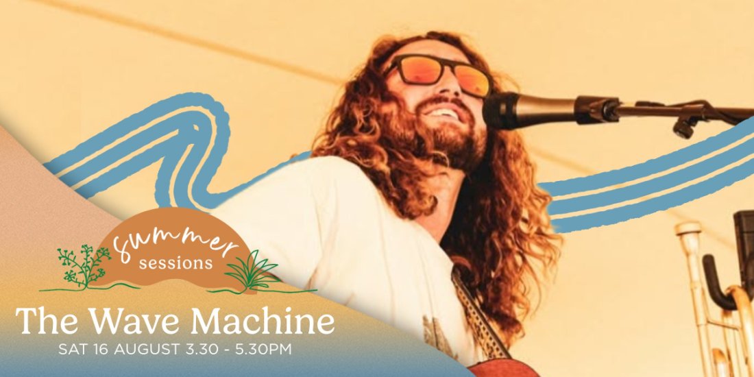 Summer Sessions | The Wave Machine
