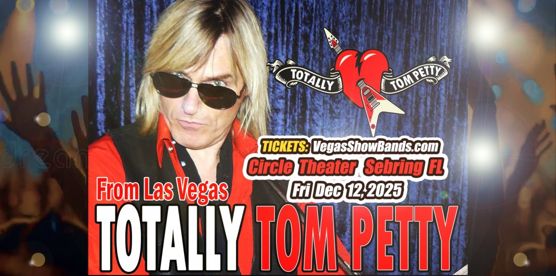 TOTALLY TOM PETTY at Circle Theater, Sebring FL Dec 12, 2025