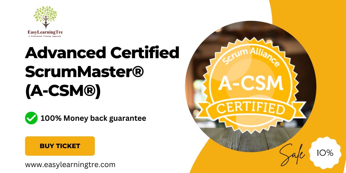 A-CSM: Advanced Certified Scrum Master Training & Certification 