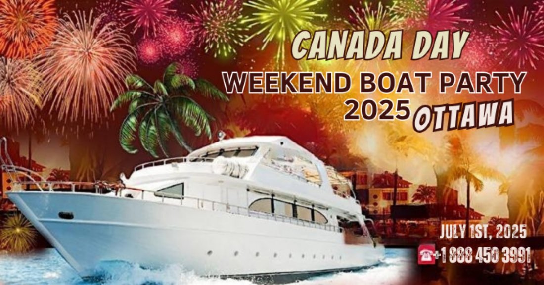 Canada Day Weekend Boat Party Ottawa 2025 | Fireworks Cruise Tickets ...