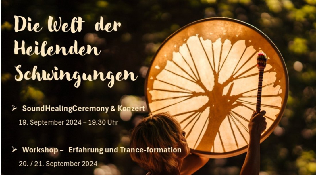 Die Welt der Heilenden Schwingungen - Workshop Experience