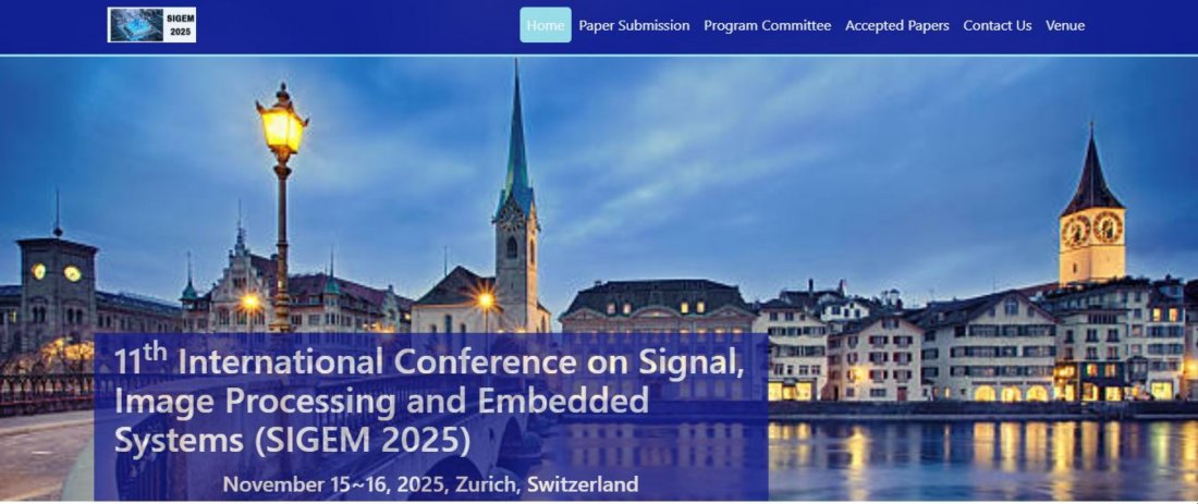 11th International Conference on Signal, Image Processing and Embedded Systems (SIGEM 2025)