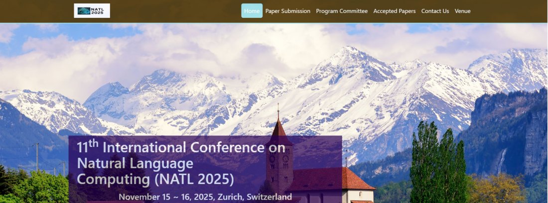 11th International Conference on Natural LanguageComputing (NATL 2025)