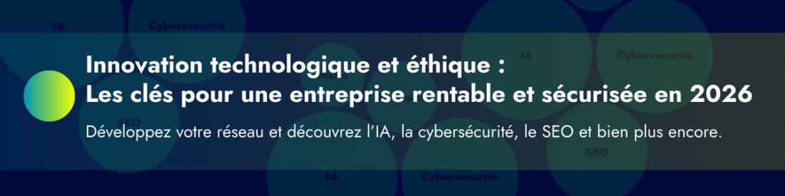Innovation technologique et \u00e9thique : Les cl\u00e9s pour une entreprise rentable et s\u00e9curis\u00e9e en 2026