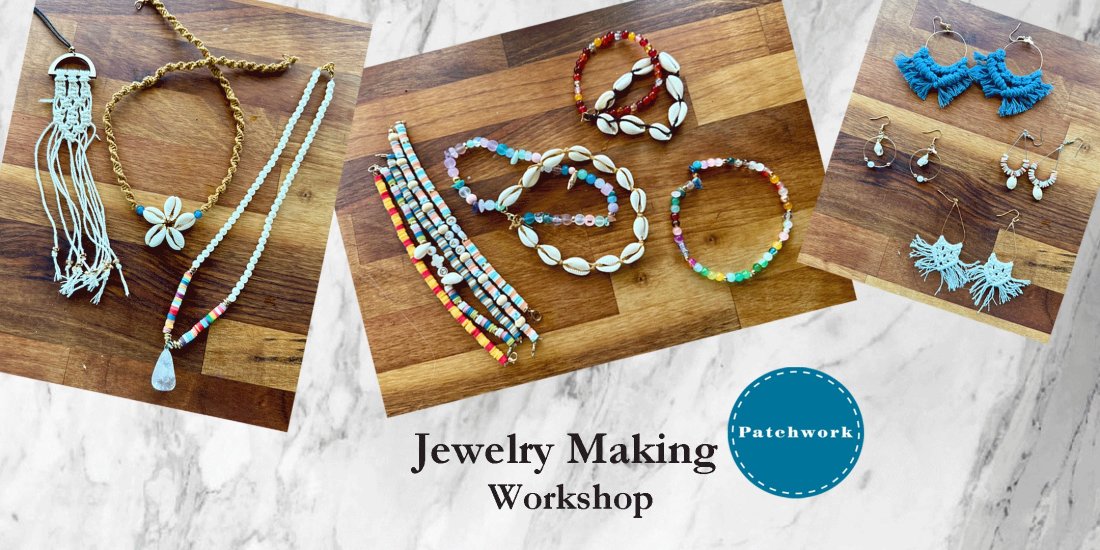 Patchwork Presents Macrame + Bead Jewelry Making Workshop
