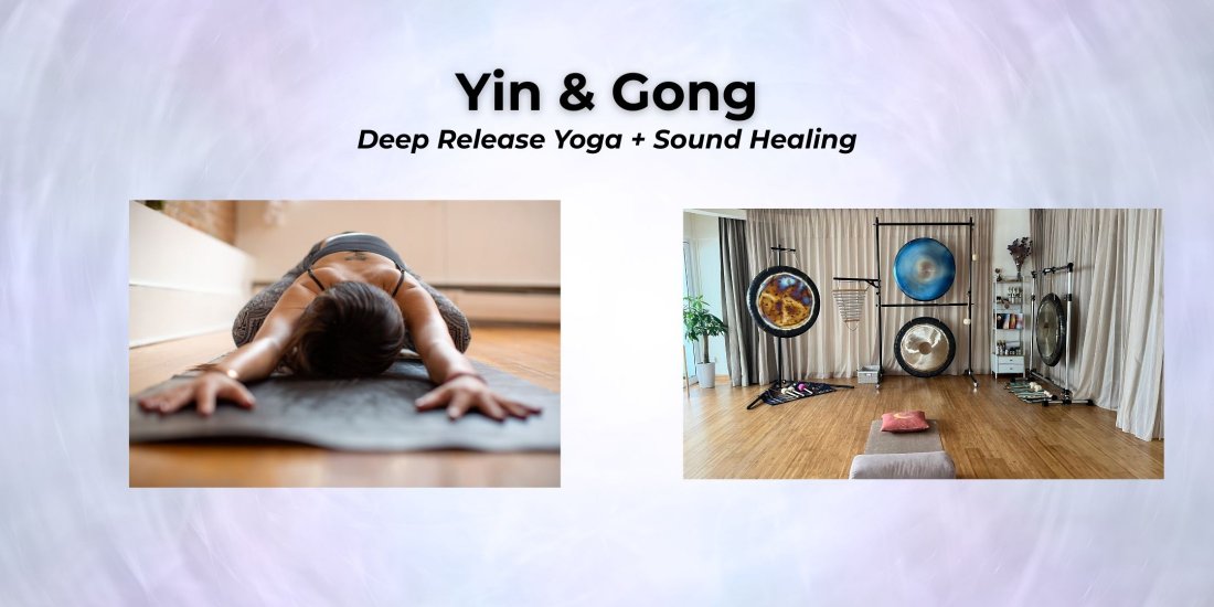 Yin & Gong: Deep Release Yoga + Sound Healing
