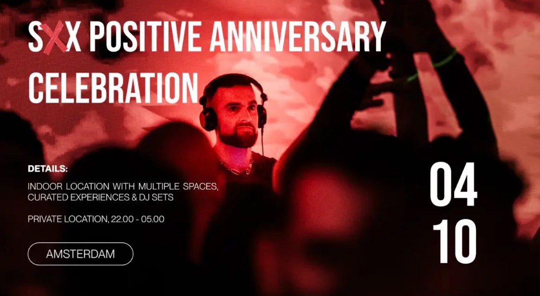 S*X POSITIVE BIG EDITION - 4TH ANNIVERSARY