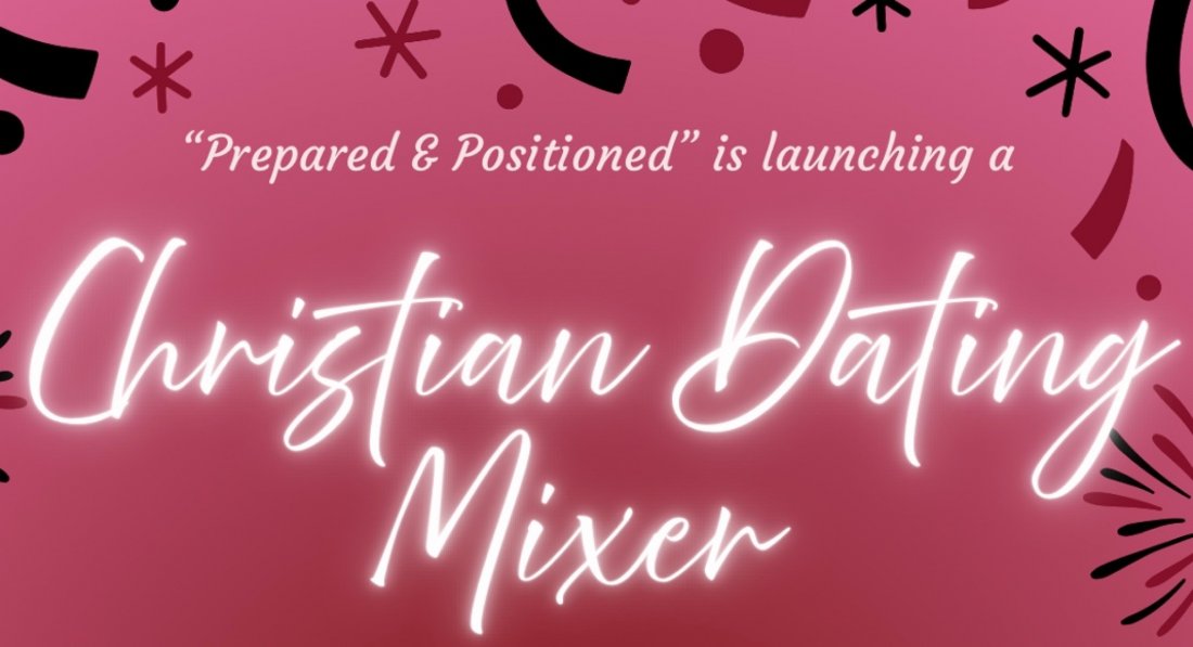 Prepared and Positioned Singles Christian Mixer