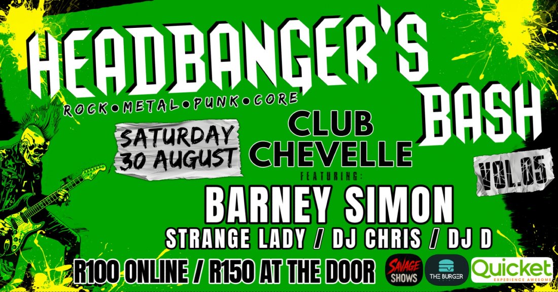 HEADBANGER'S BASH VOL.5 - 30 AUGUST (FEAT: BARNEY SIMON)