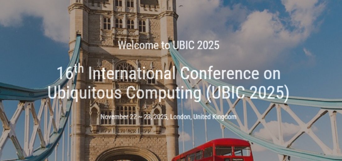 16th International Conference on Ubiquitous Computing (UBIC 2025)