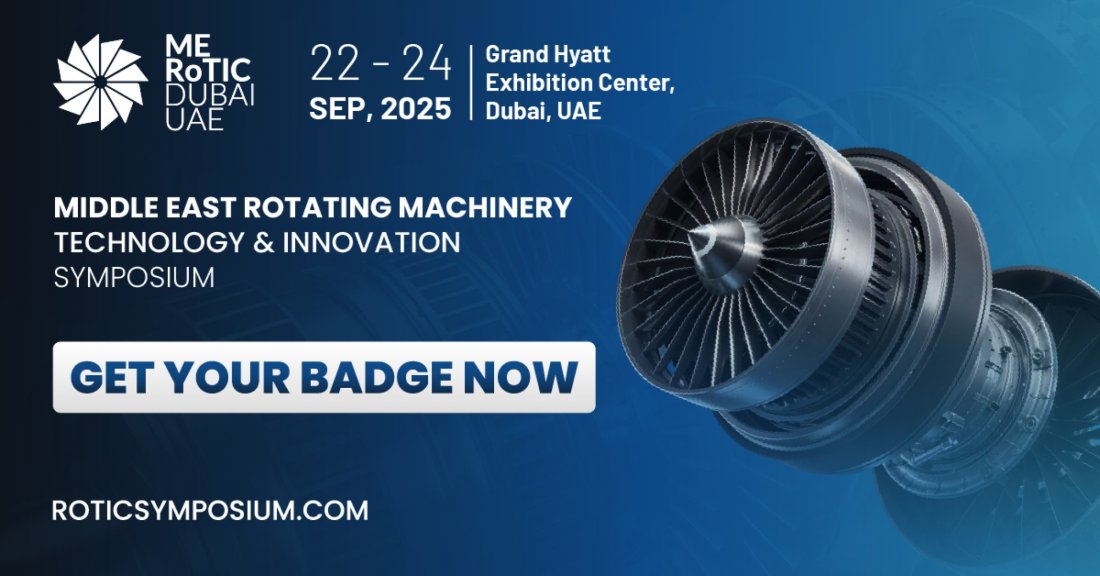 Middle East Rotating Machinery Technology & Innovation Symposium - RoTIC Symposium