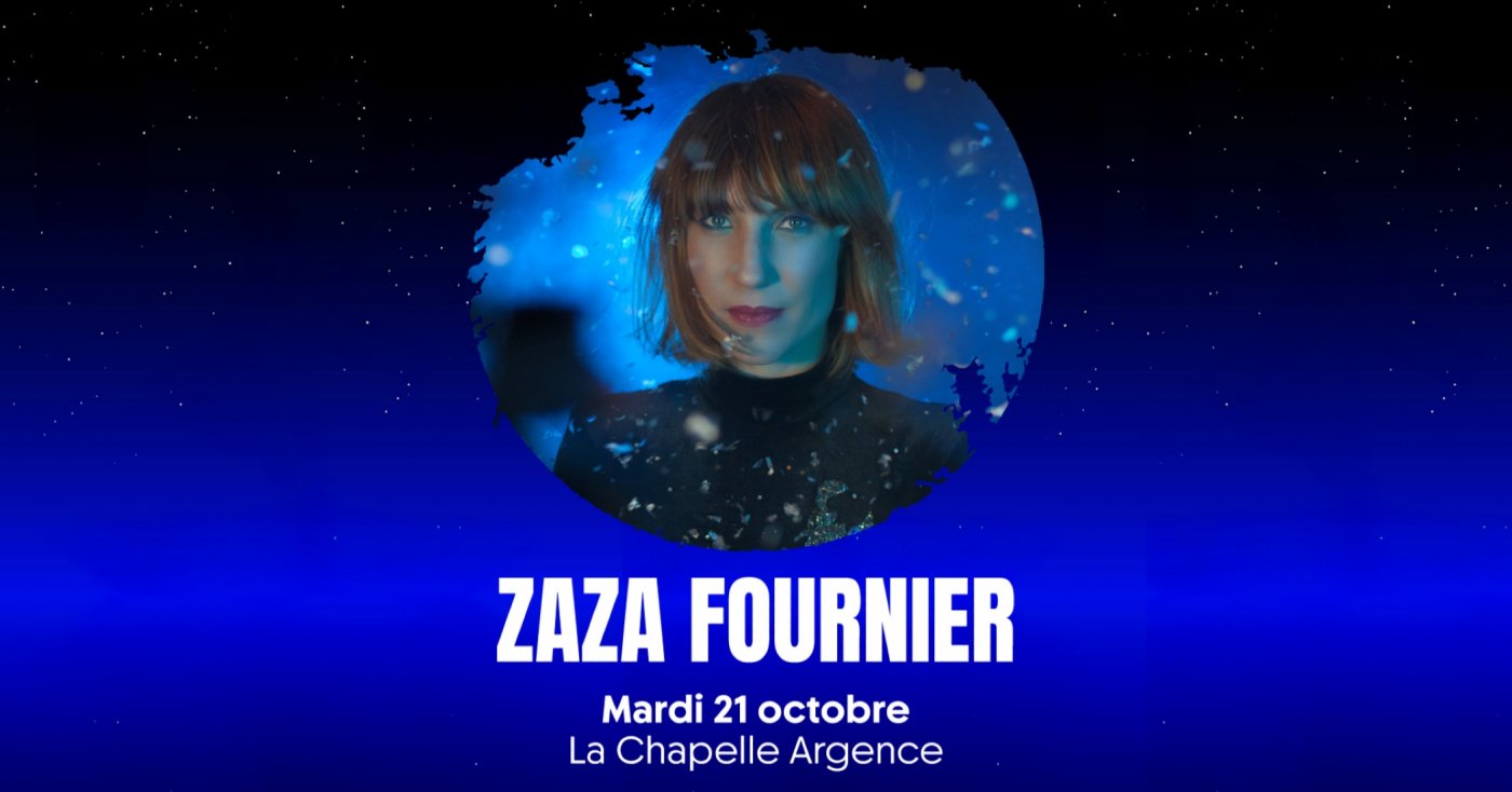 Zaza Fournier - Festival Nuits de Champagne