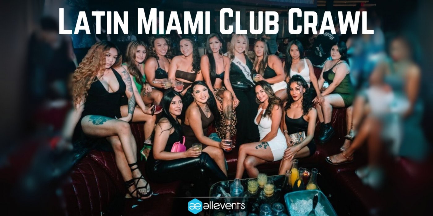 Latin Miami Club Crawl