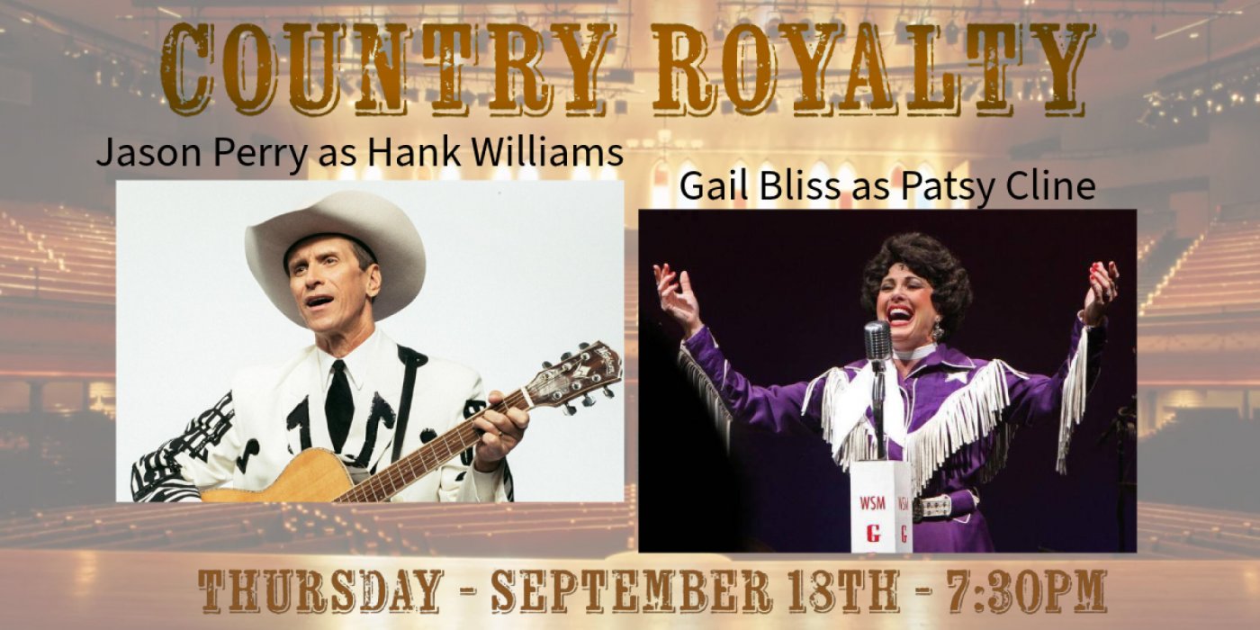 Country Royalty - Tribute to Hank WIlliams & Patsy Cline